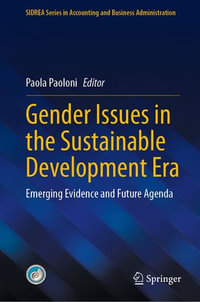 Gender Issues in the Sustainable Development Era : Emerging Evidence and Future Agenda - Paola Paoloni