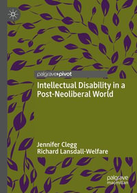 Intellectual Disability in a Post-Neoliberal World - Jennifer Clegg