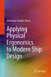 Applying Physical Ergonomics to Modern Ship Design - Alexander Arnfinn Olsen