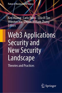 Web3 Applications Security and New Security Landscape : Theories and Practices - Ken Huang