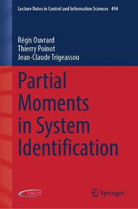 Partial Moments in System Identification : Lecture Notes in Control and Information Sciences - RÃ©gis Ouvrard