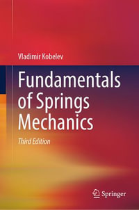 Fundamentals of Springs Mechanics - Vladimir Kobelev