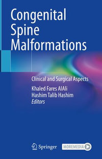 Congenital Spine Malformations : Clinical and Surgical Aspects - Khaled Fares AlAli