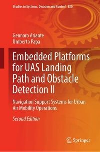 Embedded Platforms for UAS Landing Path and Obstacle Detection II : Navigation Support Systems for Urban Air Mobility Operations - Gennaro Ariante