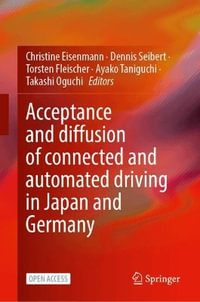 Acceptance and diffusion of connected and automated driving in Japan and Germany - Christine Eisenmann