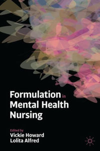 Formulation in Mental Health Nursing - Vickie Howard