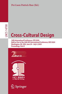 Cross-Cultural Design : 16th International Conference, CCD 2024, Held as Part of the 26th HCI International Conference, HCII 2024, Washington, DC, USA, June 29 - July 4, 2024, Proceedings, Part II - Pei-Luen Patrick Rau
