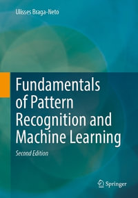 Fundamentals of Pattern Recognition and Machine Learning - Ulisses Braga-Neto