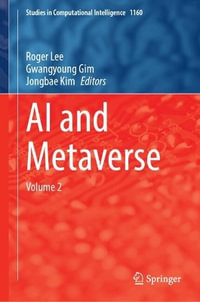 AI and Metaverse : Volume 2 - Roger Lee