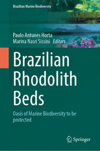 Brazilian Rhodolith Beds : Oasis of Marine Biodiversity to Be Protected - Paulo Antunes Horta