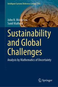 Sustainability and Global Challenges : Analysis by Mathematics of Uncertainty - John N. Mordeson