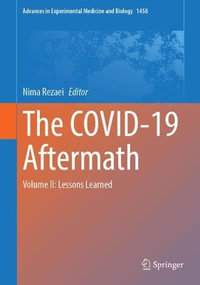 The COVID-19 Aftermath : Volume II: Lessons Learned - Nima Rezaei