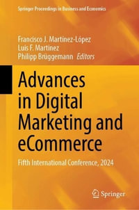 Advances in Digital Marketing and eCommerce : Fifth International Conference, 2024 - Francisco J. Martinez-Lopez