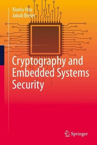 Cryptography and Embedded Systems Security - Xiaolu Hou