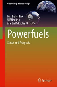 Powerfuels : Status and Prospects - Nils Bullerdiek