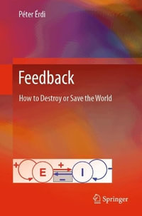 Feedback : How to Destroy or Save the World - Péter Érdi