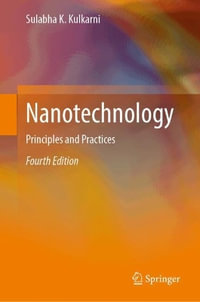 Nanotechnology : Principles and Practices - Sulabha K. Kulkarni