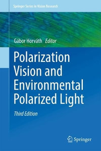 Polarization Vision and Environmental Polarized Light : Springer Vision Research - GÃ¡bor HorvÃ¡th