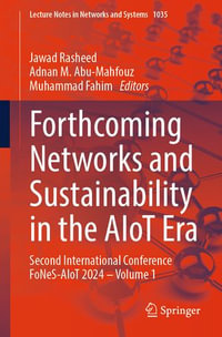 Forthcoming Networks and Sustainability in the AIoT Era : Second International Conference FoNeS-AIoT 2024 - Volume 1 - Jawad Rasheed