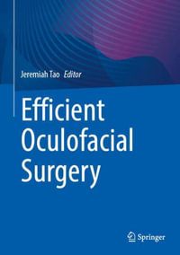 Efficient Oculofacial Surgery - Jeremiah Tao