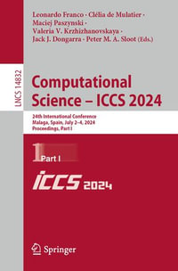 Computational Science - ICCS 2024 : 24th International Conference, Malaga, Spain, July 2-4, 2024, Proceedings, Part I - Leonardo Franco