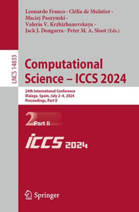 Computational Science - ICCS 2024 : 24th International Conference, Malaga, Spain, July 2-4, 2024, Proceedings, Part II - Leonardo Franco
