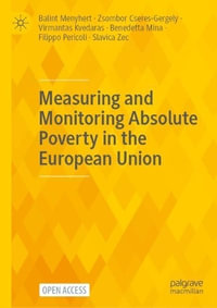 Measuring and Monitoring Absolute Poverty in the European Union - Balint Menyhert