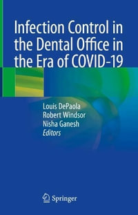 Infection Control in the Dental Office in the Era of Covid-19 - Louis dePaola