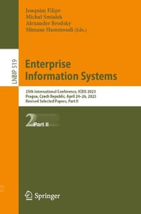 Enterprise Information Systems : 25th International Conference, ICEIS 2023, Prague, Czech Republic, April 24-26, 2023, Revised Selected Papers, Part II - Joaquim Filipe