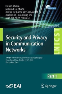 Security and Privacy in Communication Networks : 19th EAI International Conference, SecureComm 2023, Hong Kong, China, October 19-21, 2023, Proceedings, Part I - Haixin Duan