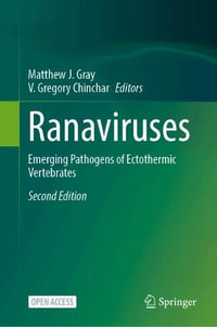 Ranaviruses : Emerging Pathogens of Ectothermic Vertebrates - Matthew J. Gray