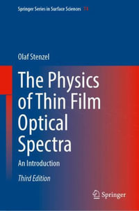 The Physics of Thin Film Optical Spectra : An Introduction - Olaf Stenzel