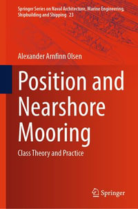 Position and Nearshore Mooring : Class Theory and Practice - Alexander Arnfinn Olsen