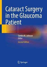 Cataract Surgery in the Glaucoma Patient - Sandra M. Johnson