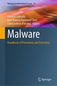 Malware : Handbook of Prevention and Detection - Dimitris Gritzalis