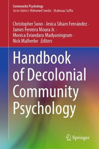 Handbook of Decolonial Community Psychology : Community Psychology - Christopher C. Sonn