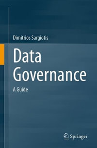 Data Governance : A Guide - Dimitrios Sargiotis