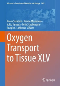 Oxygen Transport to Tissue XLV : Advances in Experimental Medicine and Biology - Kaoru Sakatani