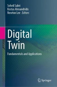 Digital Twin : Fundamentals and Applications - Soheil Sabri