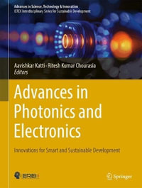 Advances in Photonics and Electronics : Innovations for Smart and Sustainable Development - Aavishkar Katti