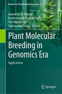 Plant Molecular Breeding in Genomics Era : Applications - Jameel M. Al-Khayri