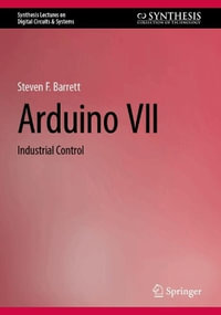 Arduino VII : Industrial Control - Steven F. Barrett