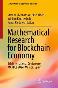 Mathematical Research for Blockchain Economy : 5th International Conference Marble 2024, Malaga, Spain - Stefanos Leonardos