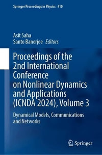 Proceedings of the 2nd International Conference on Nonlinear Dynamics and Applications (Icnda 2024), Volume 3 : Dynamical Models, Communications and Ne - Asit Saha