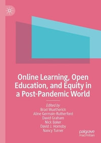 Online Learning, Open Education, and Equity in a Post-Pandemic World - Brad Wuetherick