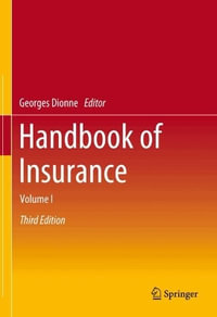 Handbook of Insurance : Volume I - Georges Dionne