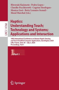 Haptics : Understanding Touch; Technology and Systems; Applications and Interaction : 14th International Conference on Human Haptic Sensing and Touch Enabled Computer Applications, EuroHaptics 2024, Lille, France, June 30 - July 3, 2024, Proceedings, Part - Hiroyuki Kajimoto