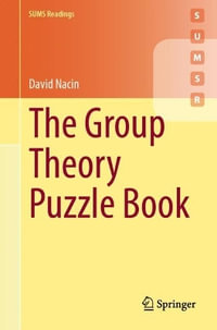 The Group Theory Puzzle Book : Sums Readings - David Nacin