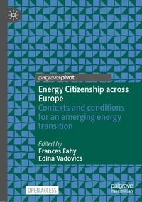 Energy Citizenship Across Europe : Contexts and Conditions for an Emerging Energy Transition - Frances Fahy