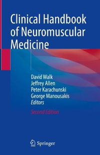 Clinical Handbook of Neuromuscular Medicine - David Walk